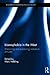 Islamophobia in the West: Measuring and Explaining Individual Attitudes (Routledge Advances in Sociology)