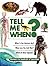 Tell ME When?