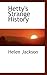 Hetty's Strange History