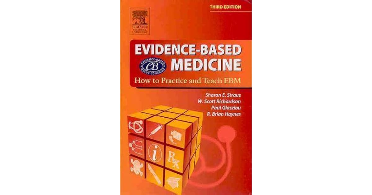 Evidence Based Medicine by Sharon E. Straus