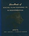 Handbook of Social Functioning in Schizophrenia