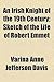 An Irish Knight of the 19th Century; Sketch of the Life of Robert Emmet