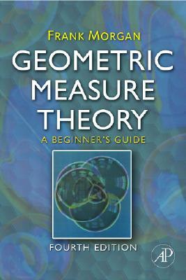 Geometric Measure Theory: A Beginner's Guide (Hardcover)