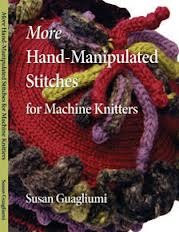 More Hand Manipulated Stitches for Machine Knitters (Paperback)