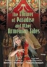 The Flower of Paradise and Other Armenian Tales