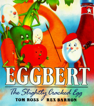 Eggbert: The Slightly Cracked Egg (Paperstar)
