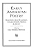 Early American Poetry: Selections from Bradstreet, Taylor, Dwight, Freneau, and Bryant