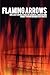 Flaming Arrows: Collected W...