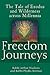 Freedom Journeys: The Tale ...