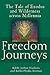 Freedom Journeys by Arthur Waskow