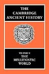 The Cambridge Ancient History, Volume 7, Part 1: The Hellenistic World