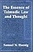 The Essence of Talmudic Law and Thought