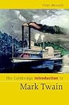 The Cambridge Introduction to Mark Twain (Cambridge Introductions to Literature) The Cambridge Introduction to Mark Twain (Cambridge Introductions to Literature)