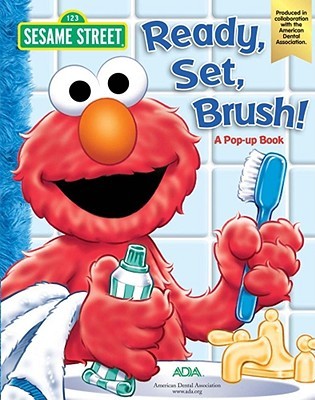 Sesame Street Ready, Set, Brush! A Pop-Up Book (Board Book)