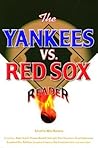 The Yankees vs. Red Sox Reader