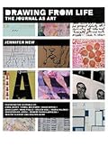 Drawing From Life: The Journal as Art 