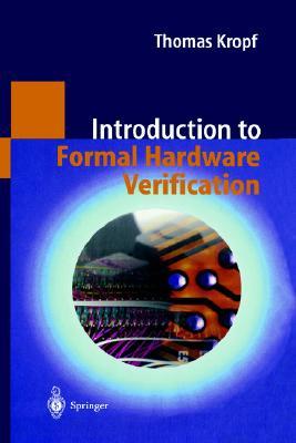 Introduction to Formal Hardware Verification (Hardcover)