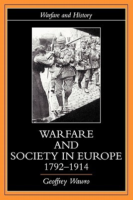 Warfare and Society in Europe, 1792-1914 (Paperback)