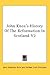 John Knox's History of the Reformation in Scotland, Vol. 2
