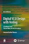 Digital VLSI Design with Verilog: A Textbook from Silicon Valley Technical Institute