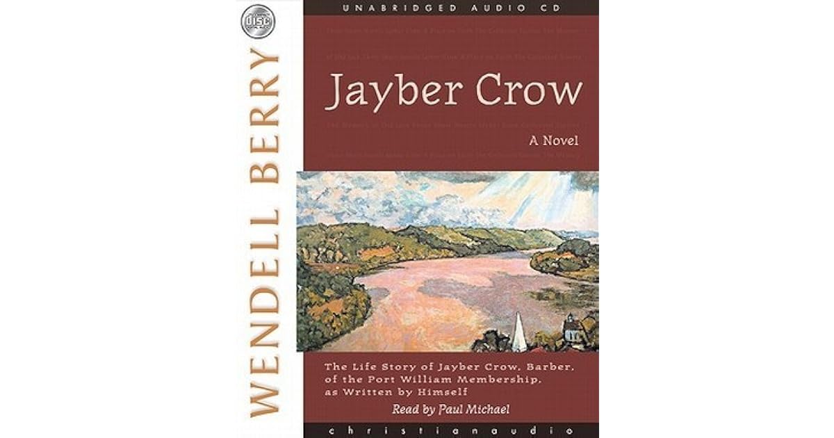 Jayber Crow by Wendell Berry