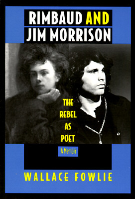 Rimbaud and Jim Morrison: The Rebel as Poet (Paperback)