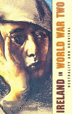 Ireland in World War Two: Diplomacy and Survival (Paperback)