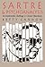 Sartre and Psychoanalysis: An Existentialist Challenge to Clinical Metatheory