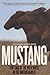 Mustang by Deanne Stillman