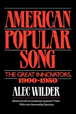 American Popular Song: The Great Innovators, 1900-1950 (Hardcover)