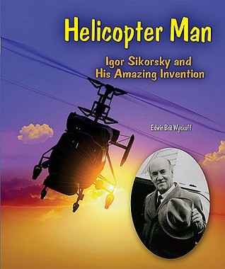 Helicopter Man (Genius at Work! Great Inventor Biographies)