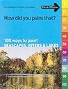 How Did You Paint...