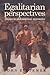 Egalitarian Perspectives: Essays in Philosophical Economics