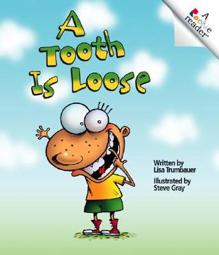 A Tooth Is Loose (Rookie Readers: Level A)