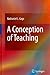 A Conception of Teaching