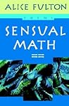 Sensual Math by Alice Fulton