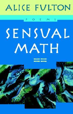 Sensual Math: Poems (Paperback)