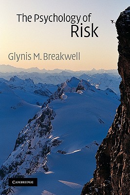 The Psychology of Risk