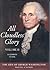 All Cloudless Glory: The Life of George Washington, Volume 2: Making a Nation