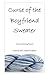 Curse of the Boyfriend Sweater: Novel and Knitting Patterns