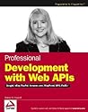 Professional Development with Web APIs: Google, eBay, Amazon.com, MapPoint, FedEx