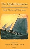 The Nightfisherman: Selected Letters of W.S. Graham The Nightfisherman: Selected Letters of W.S. Graham