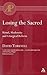 Losing the Sacred Ritual and Liturgy (Academic Paperback)