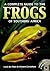 A Complete Guide to the Frogs of Southern Africa by Vincent Carruthers