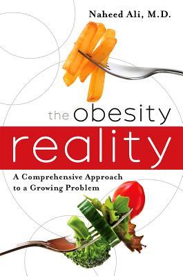 The Obesity Reality: A Comprehensive Approach to a Growing Problem (Hardcover)