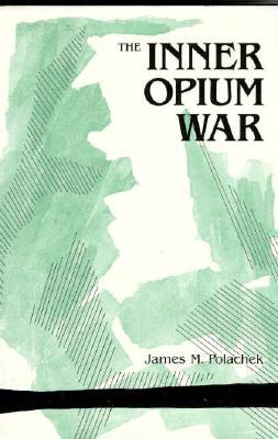 The Inner Opium War (Harvard East Asian Monographs)