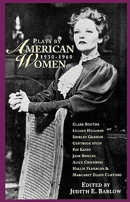 Plays by American Women: 1930-1960 (Applause Books)