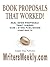 BOOK PROPOSALS THAT WORKED! Real Book Proposals That Landed $10K - $100K Publishing Contracts - SECOND EDITION