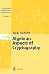 Algebraic Aspects of Cryptography