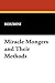 Miracle Mongers and Their Methods